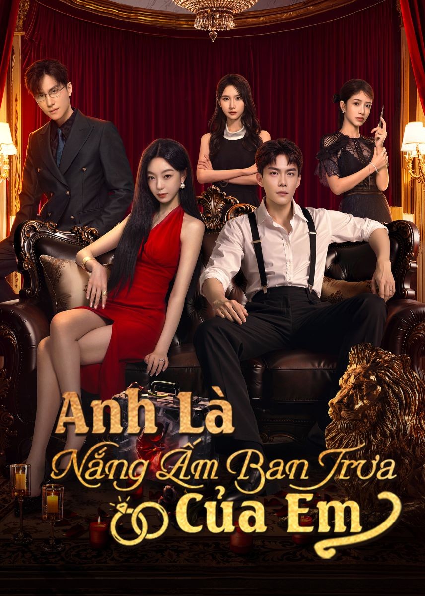 Xem phim Anh Là Nắng Ấm Ban Trưa Của Em