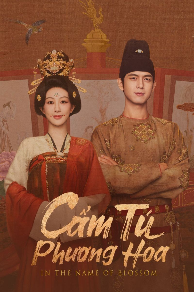 Xem phim Cẩm Tú Phương Hoa (Thuyết Minh)