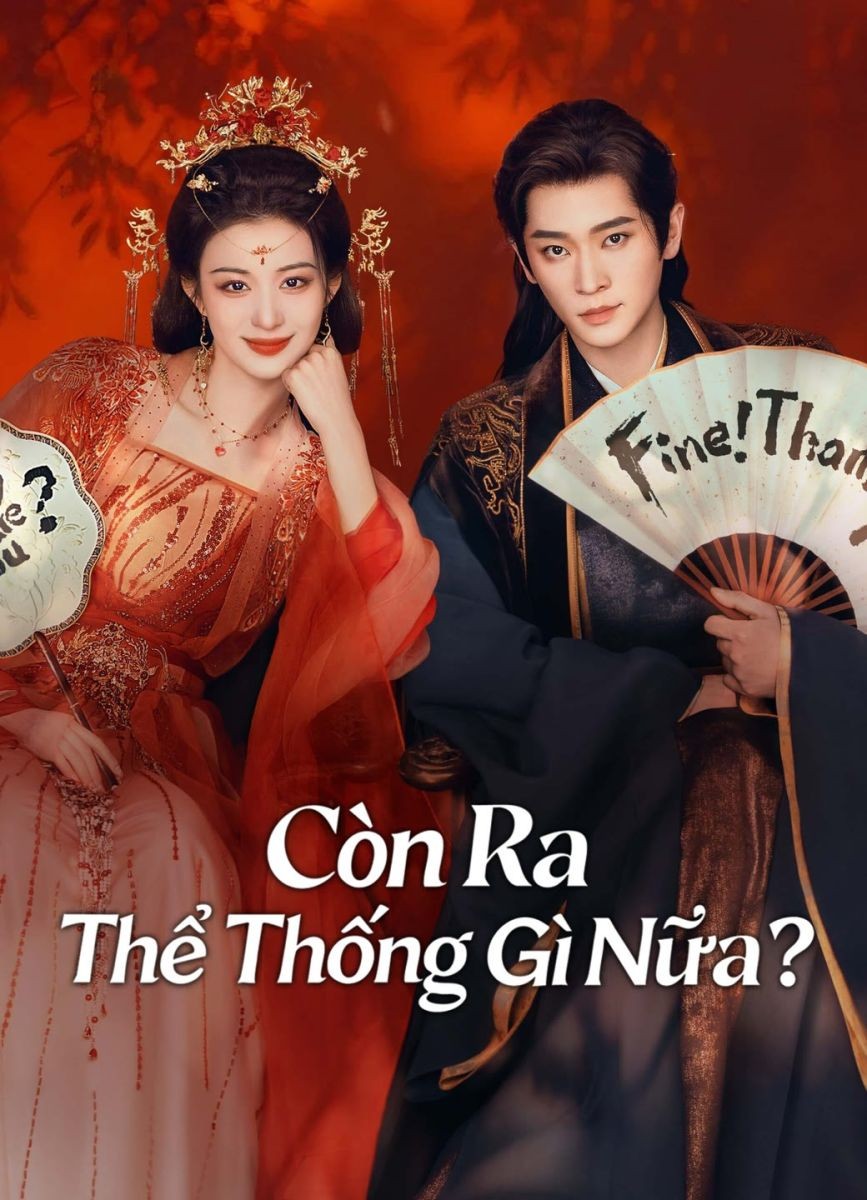 Xem phim Còn Ra Thể Thống Gì Nữa?