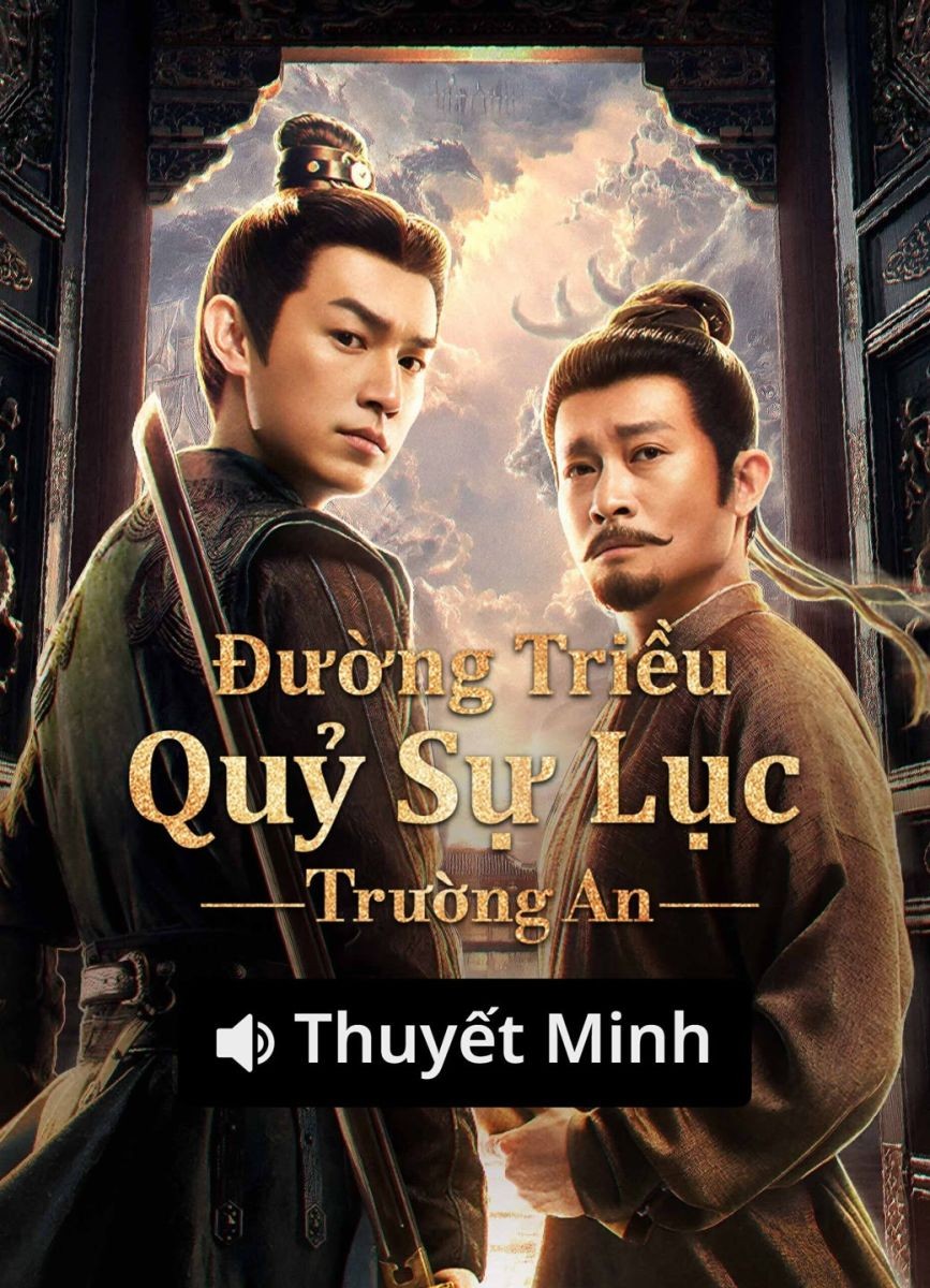 Xem phim Đường Triều Quỷ Sự Lục 3: Trường An (Thuyết Minh)