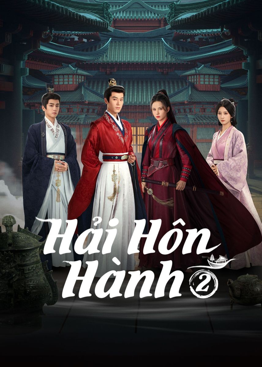 Xem phim Hải Hôn Hành (Phần 2)