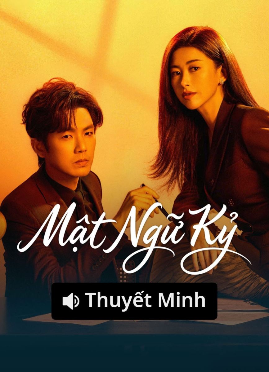 Xem phim Mật Ngữ Kỷ (Thuyết Minh)