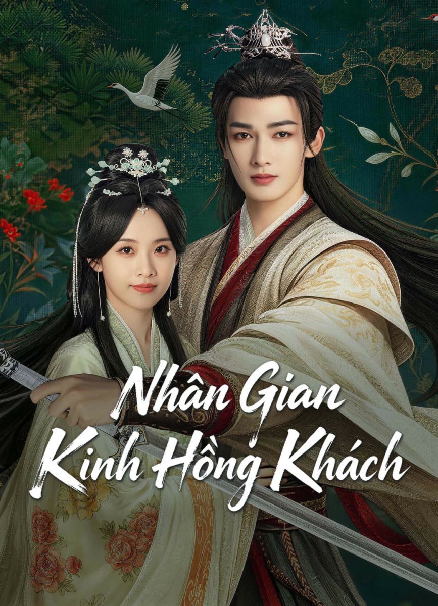 Xem phim Nhân Gian Kinh Hồng Khách