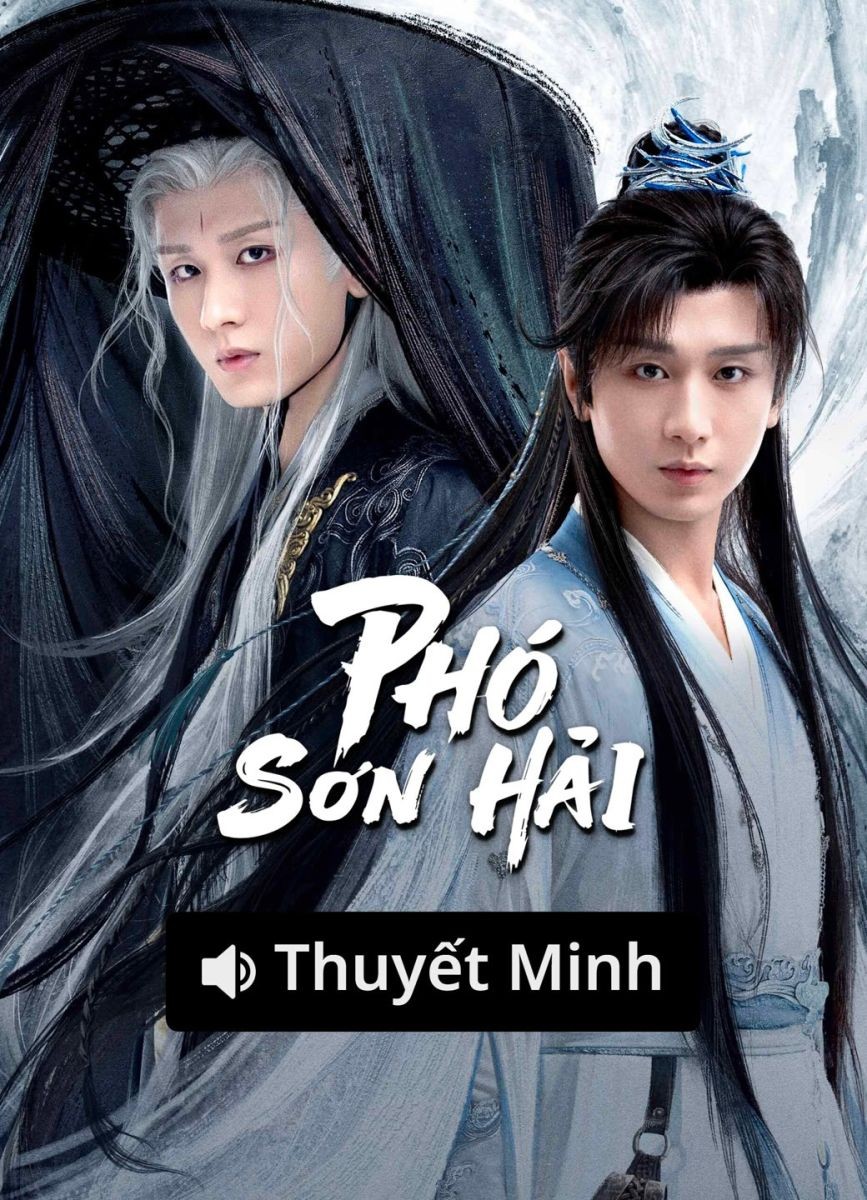Xem phim Phó Sơn Hải (Thuyết Minh)