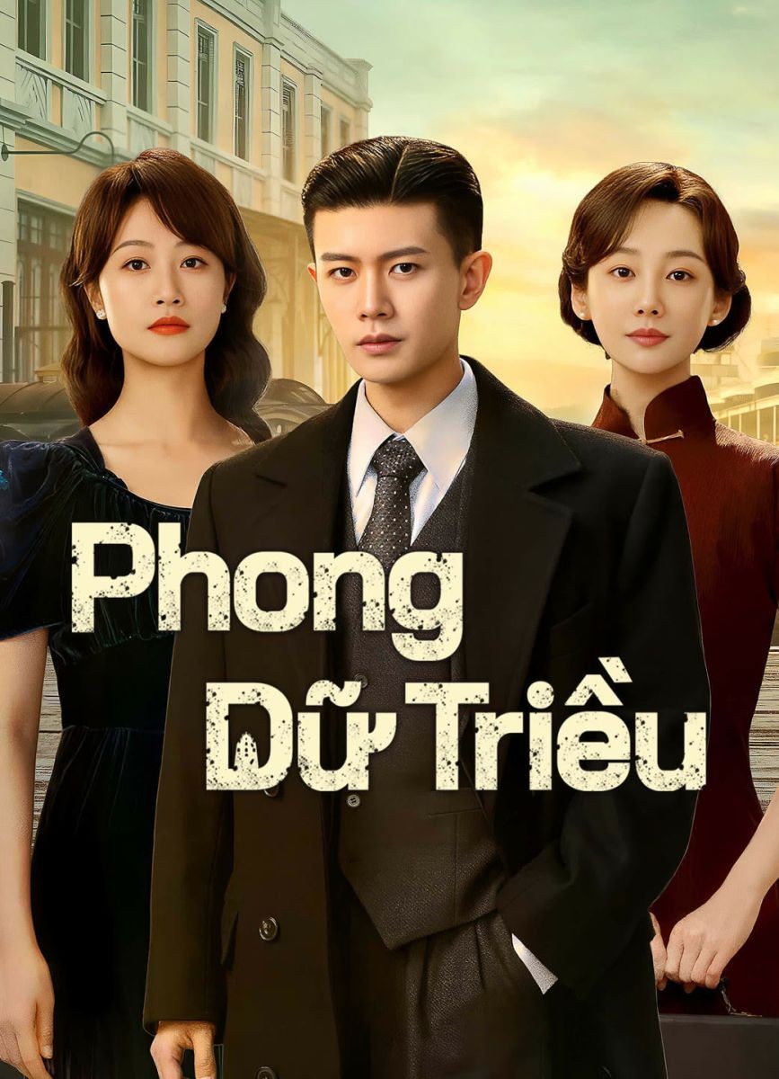 Xem phim Phong Dữ Triều