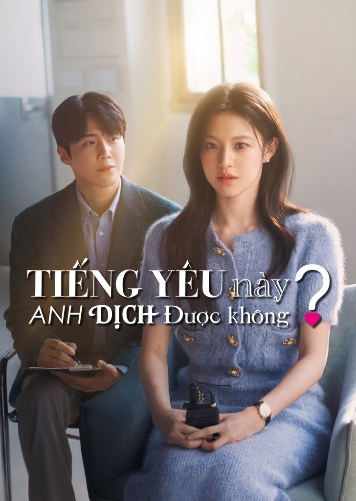 Xem phim Tiếng Yêu Này, Anh Dịch Được Không?