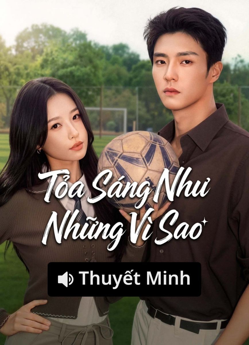 Xem phim Tỏa Sáng Như Những Vì Sao (Thuyết Minh)