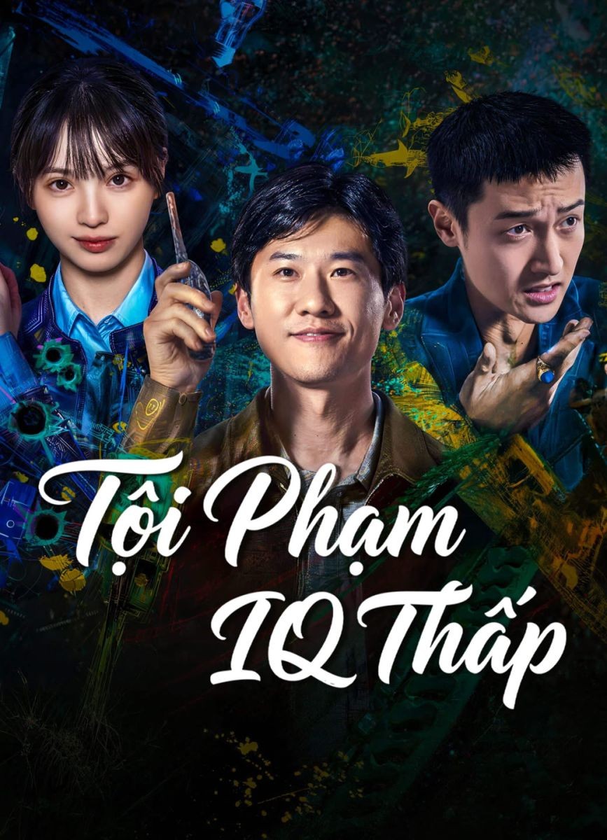 Xem phim Tội Phạm IQ Thấp
