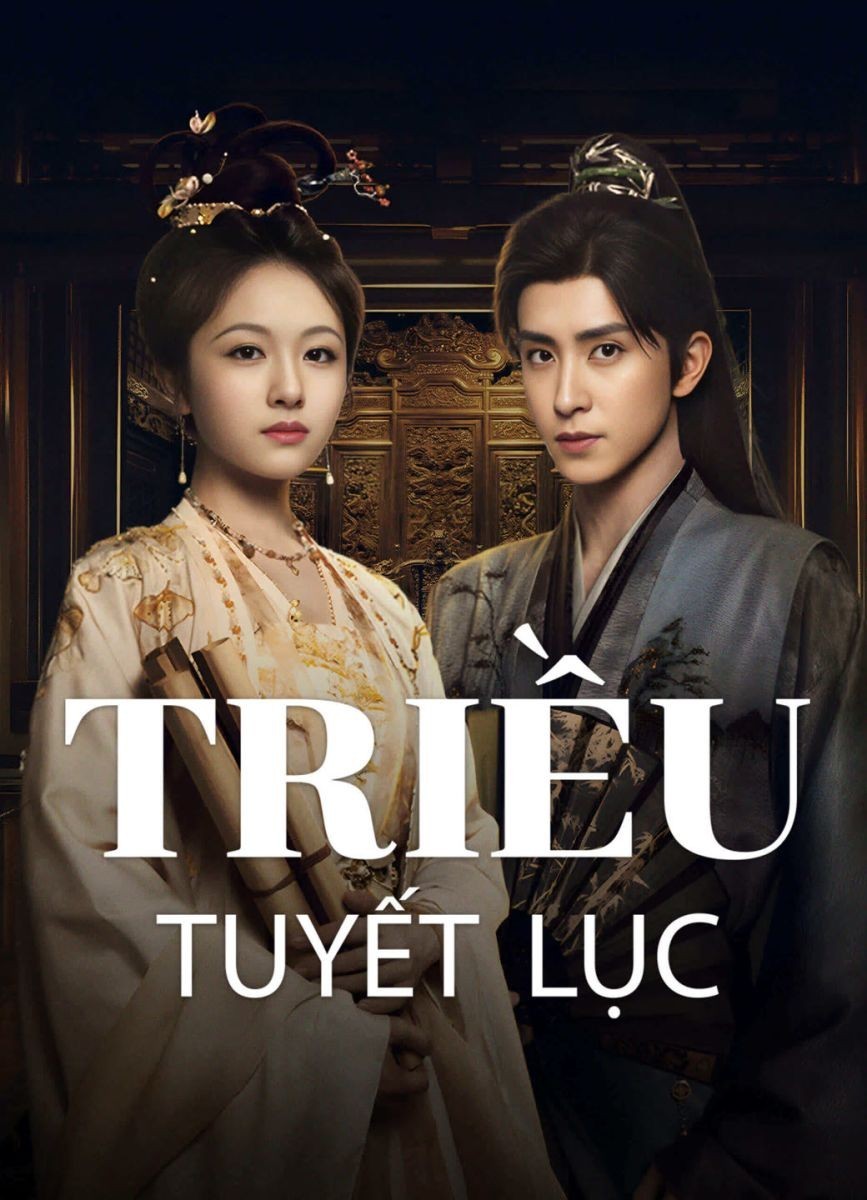 Xem phim Triều Tuyết Lục