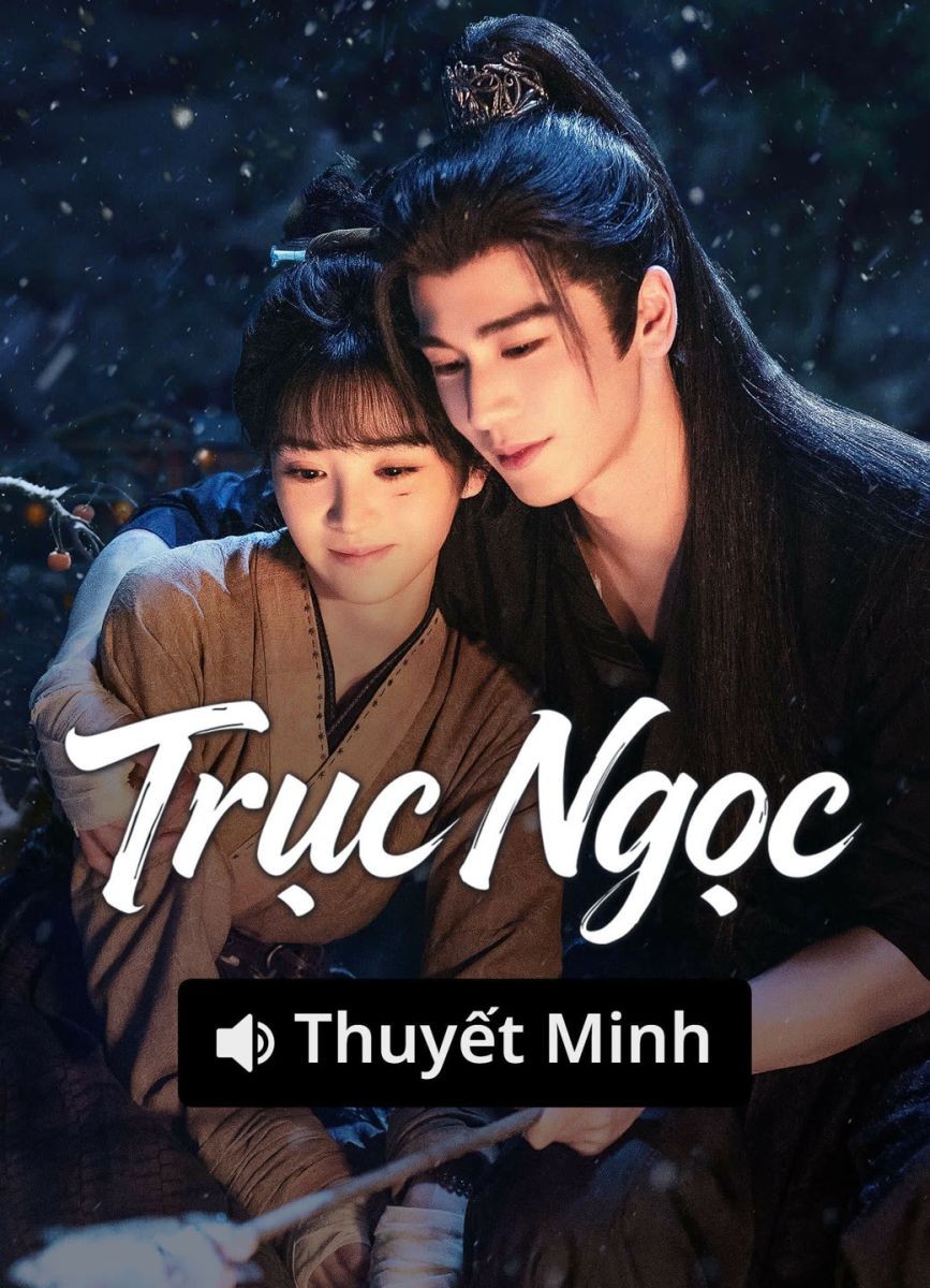 Xem phim Trục Ngọc (Thuyết Minh)