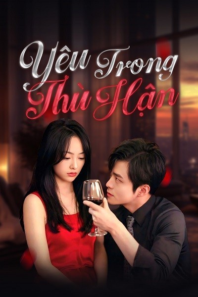 Xem phim Yêu Trong Thù Hận